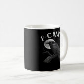 F-Caw-F Cool Einzigartig Kaffeetasse (VorderseiteRechts)