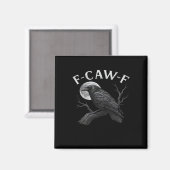 F-Caw-F Cool Einzigartig Magnet (Vorderseite/Rückseite)