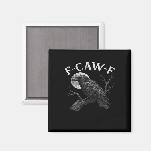 F-Caw-F Cool Unique Magnet (Vorderseite/Rückseite)
