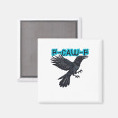 F Caw F Creative Casual Style Magnet (Vorderseite/Rückseite)