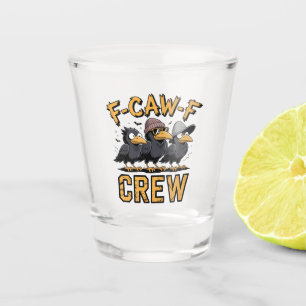F-Caw-F Crew Funny Matching Cousins Outfit Schnapsglas