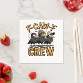 F-Caw-F Crew Funny Matching Cousins Outfit Serviette (Beispiel)