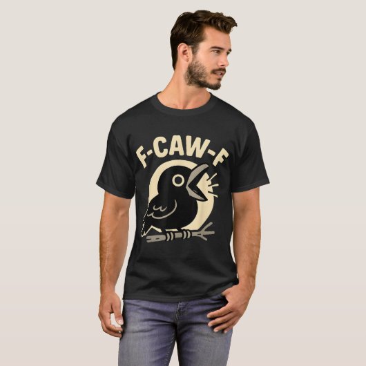 F Caw F Crow Adult Humor Sarcastic Redewendungen M T-Shirt (Vorne ganz)