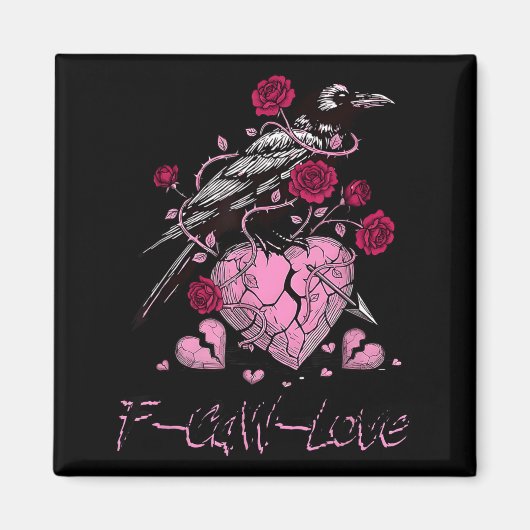 F Caw F Crow Anti Valentine's Day Dark Gothic Brok Magnet (Vorne)