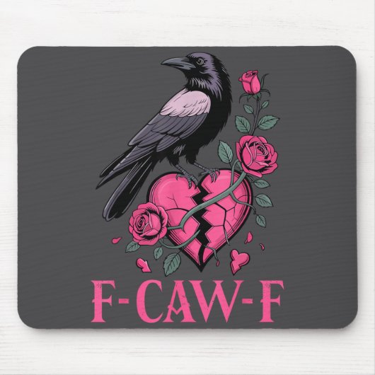 F Caw F Crow Anti Valentine's Day Dark Gothic Brok Mousepad (Vorne)