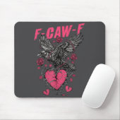 F Caw F Crow Anti Valentine's Day Dark Gothic Brok Mousepad (Mit Mouse)