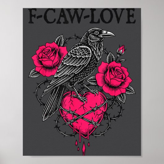 F Caw F Crow Anti Valentine's Day Dark Gothic Brok Poster (Vorne)