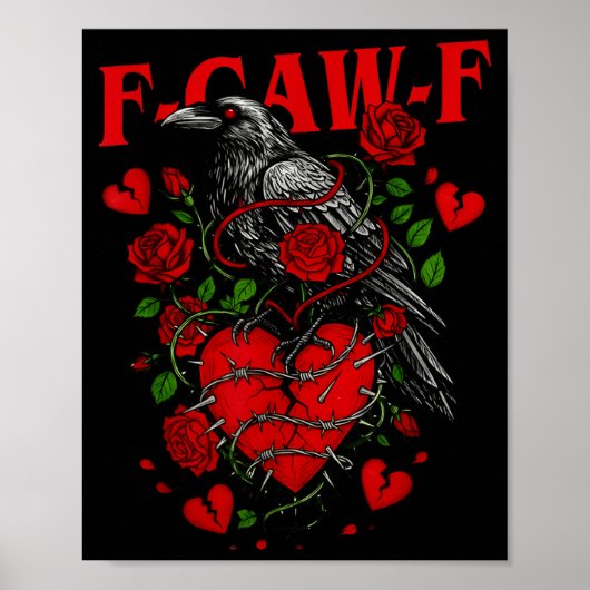F Caw F Crow Anti Valentine's Day Dark Gothic Brok Poster (Vorne)