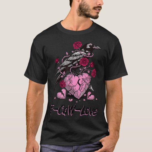 F Caw F Crow Anti Valentine's Day Dark Gothic Brok T-Shirt (Vorderseite)
