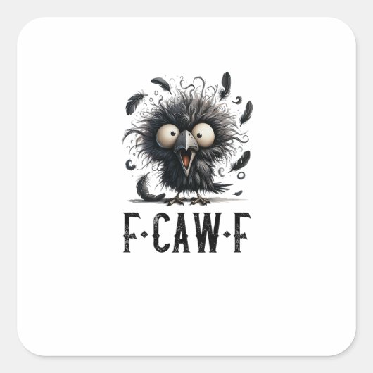 F-Caw-F Crow Bird Funny Crow F-Caw-F Tri-Blend Quadratischer Aufkleber (Vorderseite)