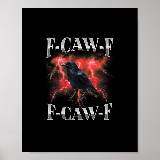 F-Caw-F Crow Bird Raven Gothic Meme Poster (Vorne)