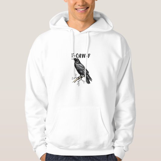 F Caw F Crow, F-Caw-F Cute Bird Saying Meme Hoodie (Vorderseite)