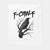 F Caw F Crow, F-Caw-F Funny Bird Saying Meme Fleecedecke (Vorderseite)