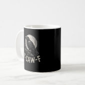 F Caw F Crow Funny Adult Humor Graphic Novelty Got Kaffeetasse (Vorderseite Links)