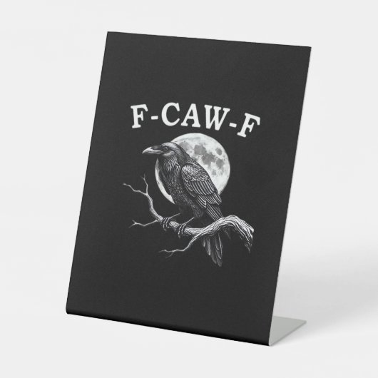 F-Caw-F Crow Funny Crow F-Caw-F Gear Creative Styl Sockelschild (Vorderseite)