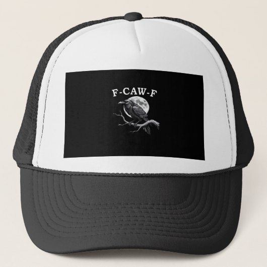 F-Caw-F Crow Funny Crow F-Caw-F Gear Creative Styl Truckerkappe (Vorderseite)