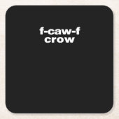 F-Caw-F Crow Funny Crow Retro Classic Rechteckiger Pappuntersetzer (Vorderseite)