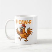 F-caw-f Crow Funny Fcawf Black Bird Chicken Meme G Kaffeetasse (Links)