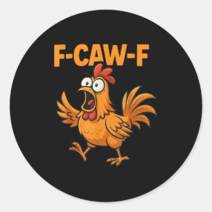 F-caw-f Crow Funny Fcawf Black Bird Chicken Meme G Runder Aufkleber