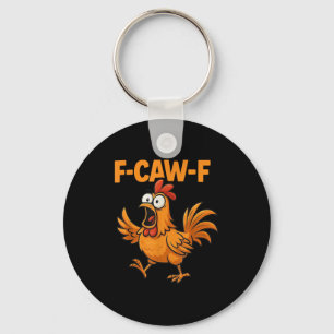 F-caw-f Crow Funny Fcawf Black Bird Chicken Meme G Schlüsselanhänger