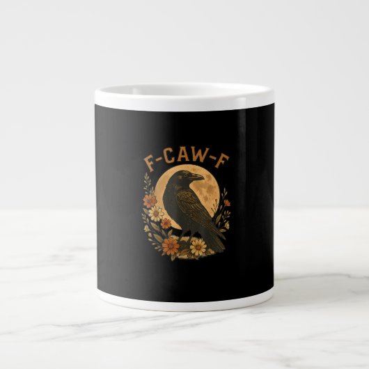 F-Caw-F Crow Funny Gothic Bird Adult Humor Graphic Jumbo-Tasse (Vorderseite)