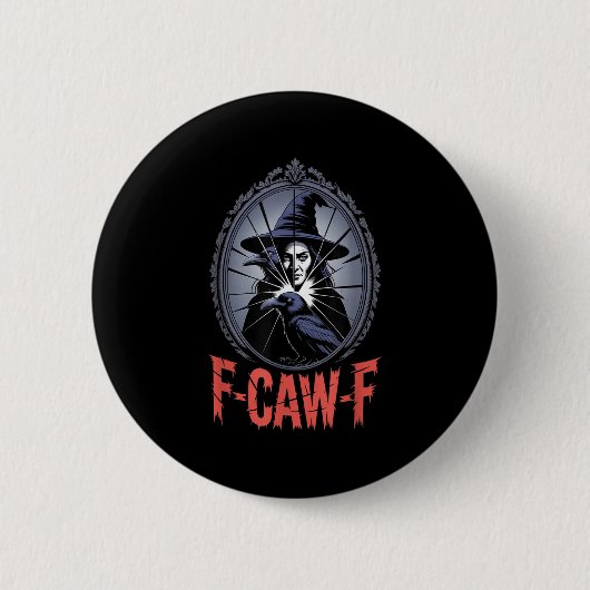 F-caw-f Crow Funny Gothic Moon Black Bird Hallowee Button (Vorderseite)