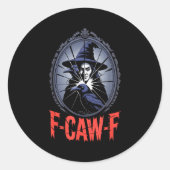 F-caw-f Crow Funny Gothic Moon Black Bird Hallowee Runder Aufkleber (Vorderseite)