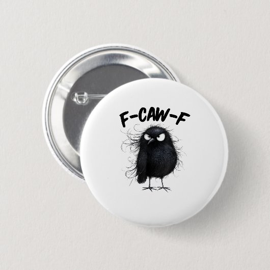 F-Caw-F Crow Funny Raven Bird Lovers Creative Styl Button (Vorne & Hinten)