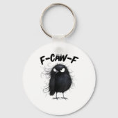 F-Caw-F Crow Funny Raven Bird Lovers Creative Styl Schlüsselanhänger (Vorderseite)