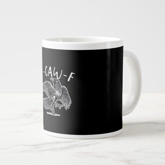 F-Caw-F Crow Gothic Humor Funny Jumbo-Tasse (Vorderseite Rechts)
