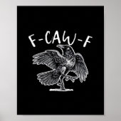 F-Caw-F Crow Gothic Humor Funny Poster (Vorne)