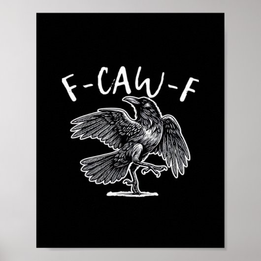 F-Caw-F Crow Gothic Humor Funny Poster (Vorne)