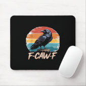 F-Caw-F Crow Humor Funny Gothic Retro Classic Mousepad (Mit Mouse)