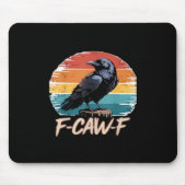 F-Caw-F Crow Humor Funny Gothic Retro Classic Mousepad (Vorne)