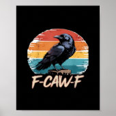 F-Caw-F Crow Humor Funny Gothic Retro Classic Poster (Vorne)