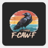 F-Caw-F Crow Humor Funny Gothic Retro Classic Quadratischer Aufkleber (Vorderseite)