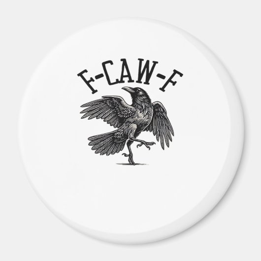 F Caw F Crow Kreative Casualmode Magnet (Vorne)