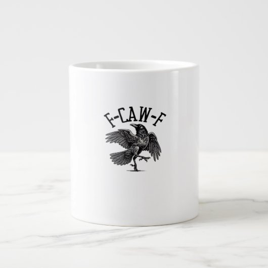 F Caw F Crow Kreative Freizeitkleidung Jumbo-Tasse (Vorderseite)