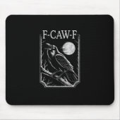 F-Caw-F Crow Minimal – Retro Gothic Bird Funny Rav Mousepad (Vorne)