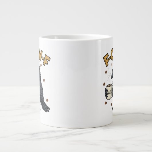 F-CAW-F Crow Mug | Funny F Caw F Coffee Mug Jumbo-Tasse (Vorderseite)
