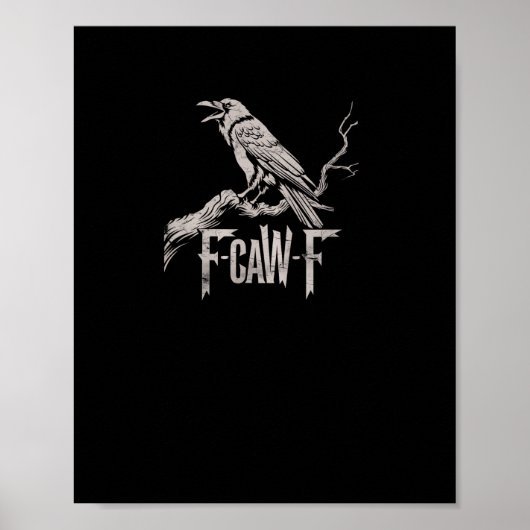 F-Caw-F Crow Pun Funny Bird Cawing Grunge Back Tri Poster (Vorne)