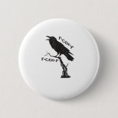 F-Caw-F Crow Pun Funny Bird Cawing Grunge Creative Button (Vorderseite)