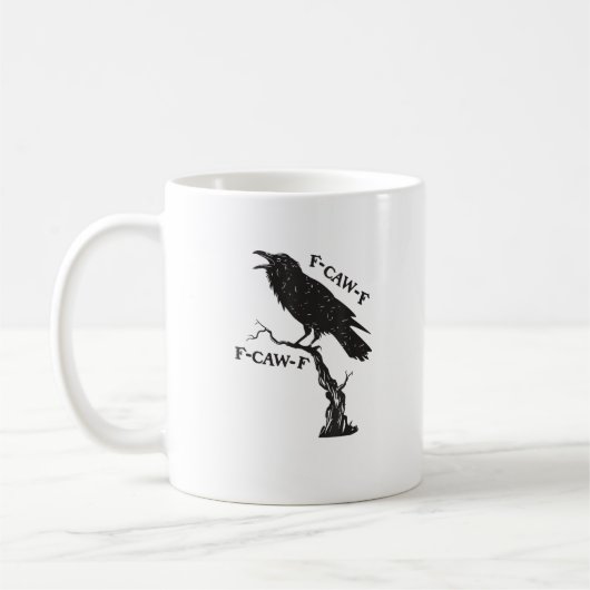 F-Caw-F Crow Pun Funny Bird Cawing Grunge Creative Kaffeetasse (Links)