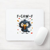 F-Caw-F Crow Pun Funny Bird Cawing Grunge Hallowee Mousepad (Mit Mouse)
