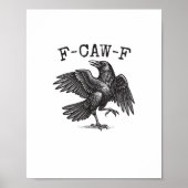 F-Caw-F Crow Pun Funny Bird Cawing Grunge Retro Cl Poster (Vorne)