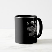 F-Caw-F Crow Pun Funny Bird Cawing Grunge Tasse (VorderseiteRechts)