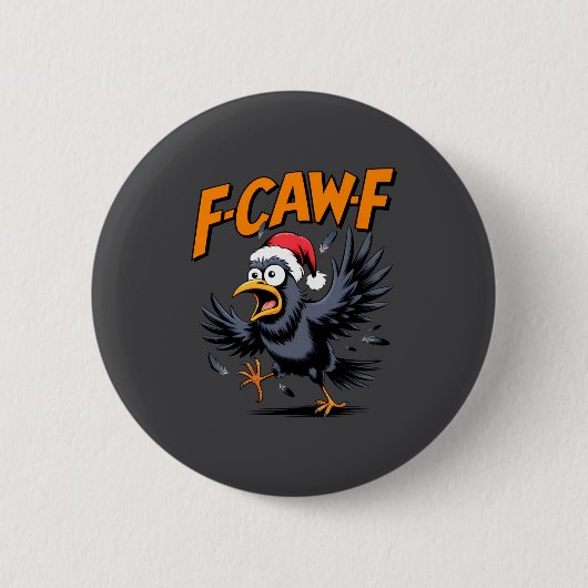 F-caw-f Crow Quote Meme - Funny Christmas Raven Hu Button (Vorderseite)