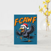 F-caw-f Crow Quote Meme - Funny Christmas Raven Hu Karte (Gelbe Blume)