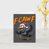 F-caw-f Crow Quote Meme - Funny Christmas Raven Hu Karte (Gelbe Blume)