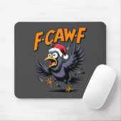 F-caw-f Crow Quote Meme - Funny Christmas Raven Hu Mousepad (Mit Mouse)